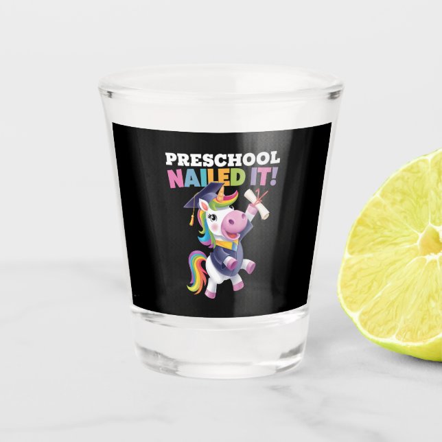 Verre A Shot Le préscolaire l'a cloué Unicorn Graduation Cap (Devant)