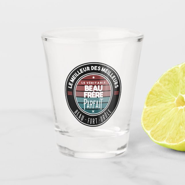 Verre A Shot Le véritable beau frère parfait (Devant)