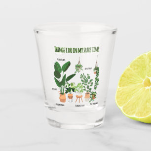 Verre A Shot Les Choses Que Je Fais Dans Mon Temps De Rechange