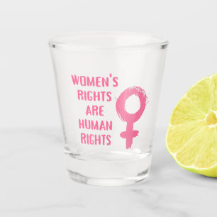 Verre A Shot Les droits de la femme sont des droits de l'homme
