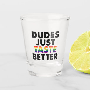 Verre A Shot Les mecs Goûtent une meilleure idée de cadeau Gay