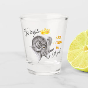 Verre A Shot Les rois sont nés en avril Mars Aries Zodiac Ram A