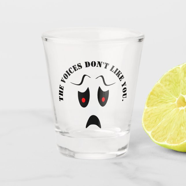 Verre A Shot Les voix ne vous aiment pas. (Devant)