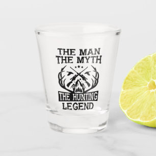 Verre A Shot L'Homme Le Mythe La Légende de la chasse - Camp