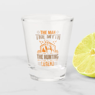Verre A Shot L'Homme, Le Mythe, La Légende De La Chasse - Le C