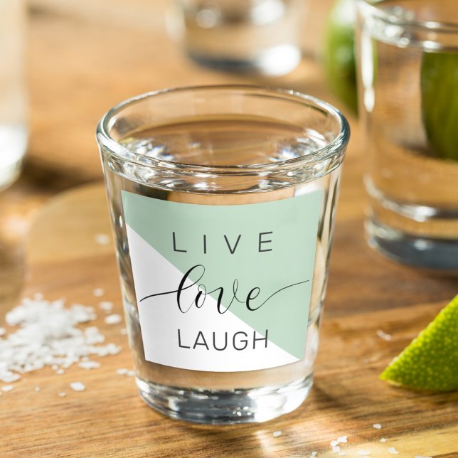 Verre A Shot Live Love Lauder Motivation Positive Citation (Créateur téléchargé)