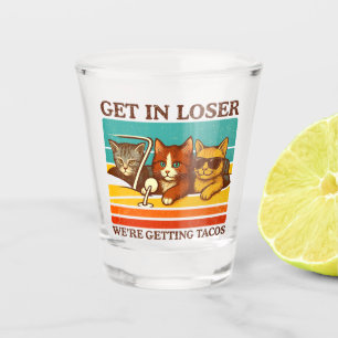 Verre A Shot Loser, on prend des tacos