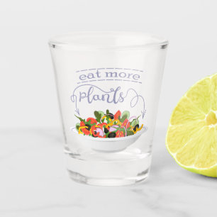 Verre A Shot Mangez plus de plantes frais motivation salade let