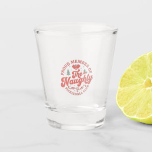Verre A Shot Membre fier du Naughty Pickleball Club