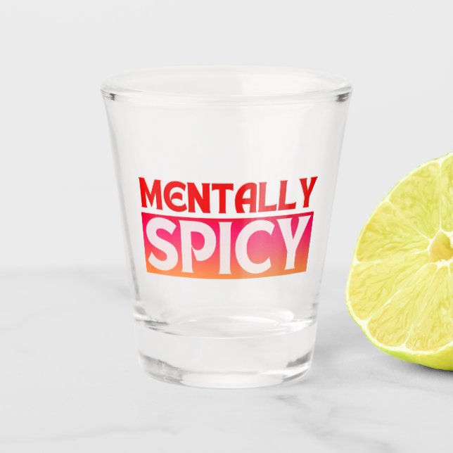 VERRE A SHOT MENTALEMENT SPICY CITE LA TYPOGRAPHIE (Devant)