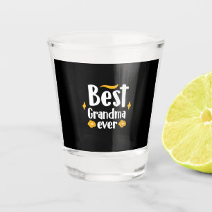 Verre A Shot Mère Cadeau Meilleure grand-mère jamais