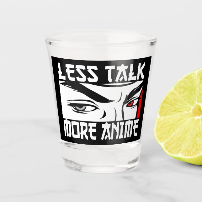 Verre A Shot Moins de Paroles Plus d'Anime - Anime Drôle   (Devant)