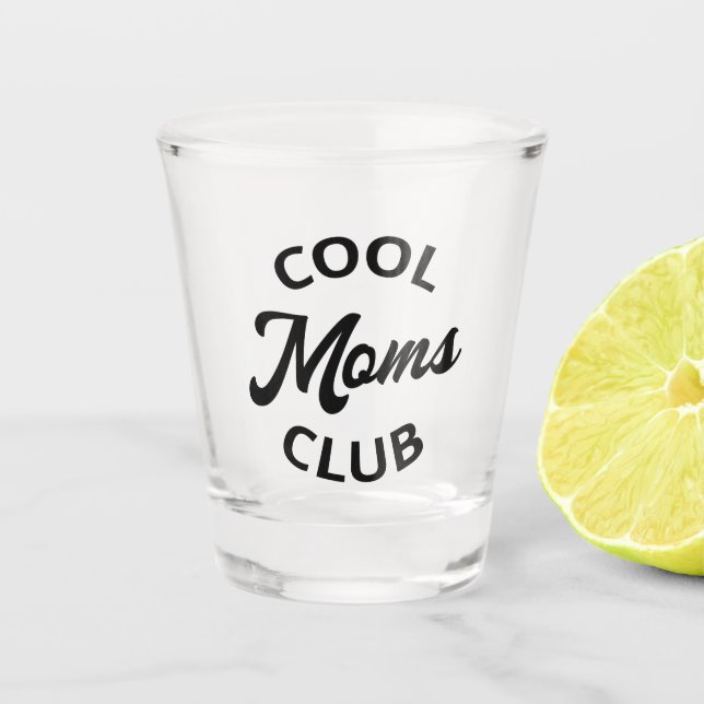 Verre A Shot Moms Club cool I (Devant)