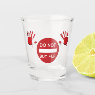 Verre A Shot N'achetez pas de fourrure