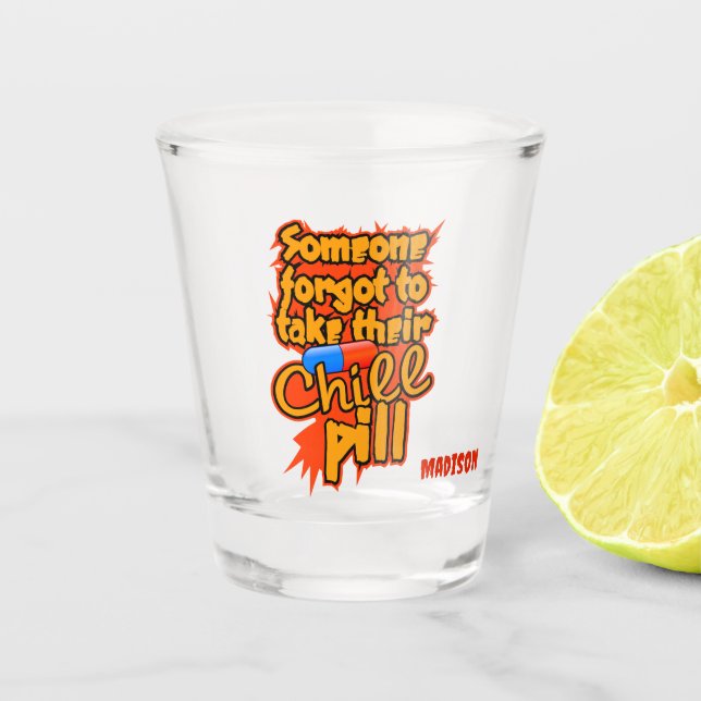 Verre A Shot Nom personnalisé Chill Pill (Devant)