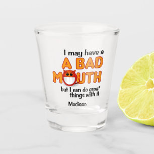 Verre A Shot Nom personnalisé de la mauvaise bouche