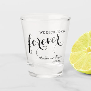 Verre A Shot Nous avons décidé sur Forever Elegant Wedding