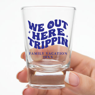 Verre A Shot Nous sommes ici à tripper Vacances en famille drôl