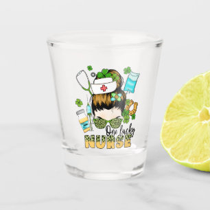Verre A Shot One Lucky Nurse - Messy Bun - St. Patrick’s Day