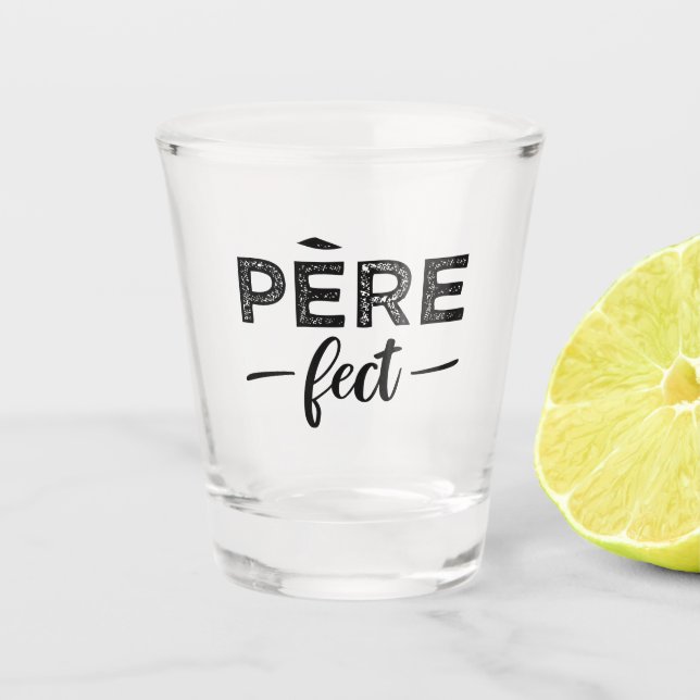 Verre A Shot Père-fect (Devant)