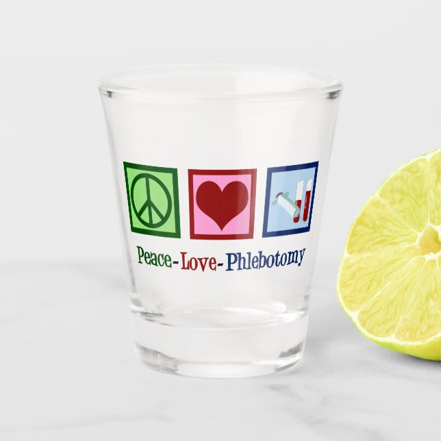 Verre A Shot Peace Love Phlebotomy mignon Phlebotomiste (Devant)
