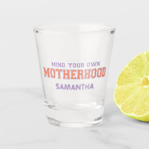 Verre A Shot Pensez À Votre Propre Maternité