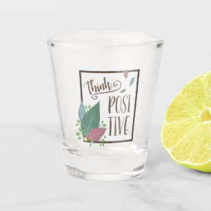Verre A Shot Pensez motivation positive plume texte boho