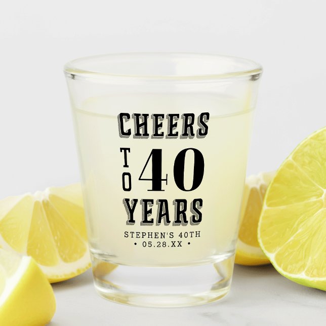 Verre A Shot Personnalisé - 40 ans | N'importe quel anniversair (Créateur téléchargé)