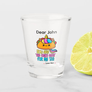 Verre A Shot Personnalisé Vous Êtes La Seule Viande Pour Mon Ta