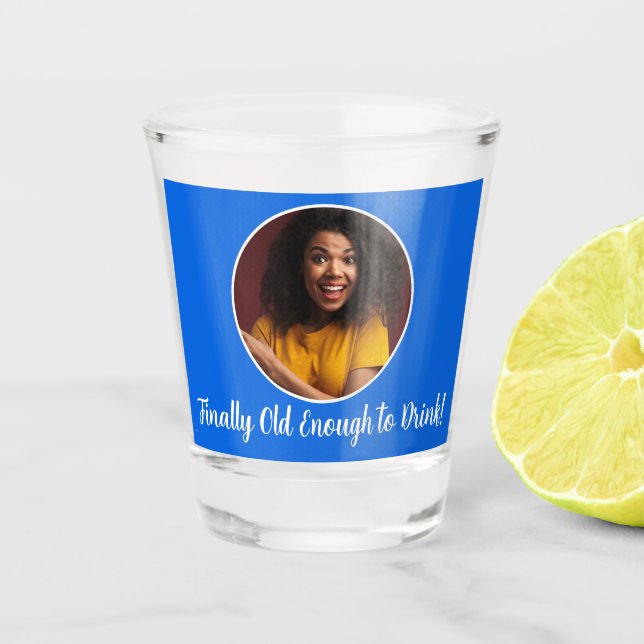 Verre A Shot Photo du 21e anniversaire Frame Old Enough to Drin (Devant)