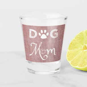 Verre A Shot Pink Burlap Chien Maman Tir