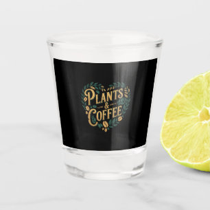 Verre A Shot Plantes & Café Drôle Jardinage Amateur de Plantes