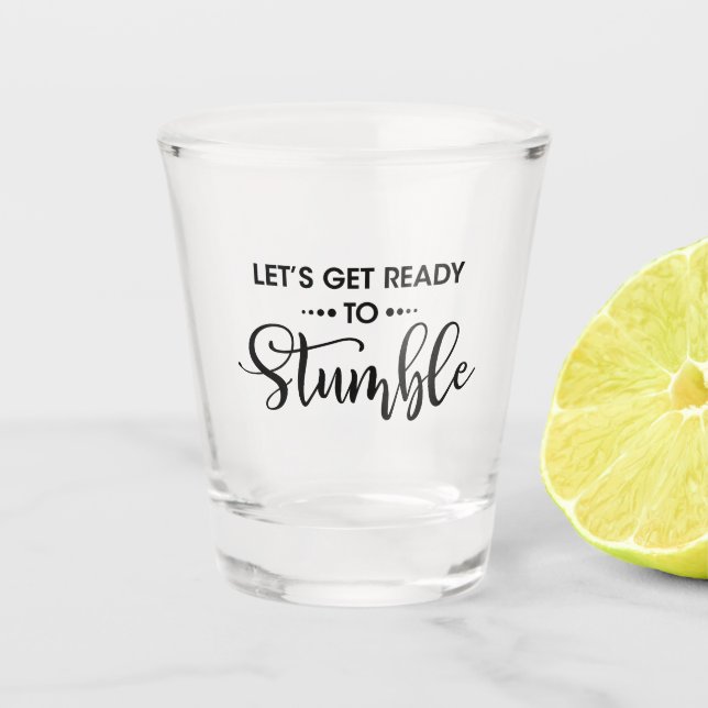 Verre A Shot préparons-nous à trébucher humour bières amoureux  (Devant)