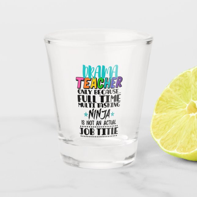 Verre A Shot Professeur De Drame Seulement Parce Que Multi-Tâch (Devant)