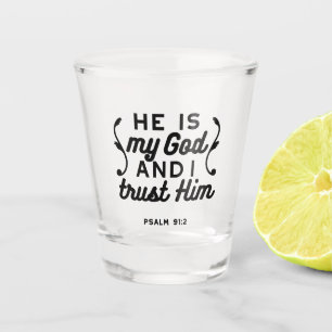 Verre A Shot Psaume 91:2 – Verset de la Bible chrétienne Confia