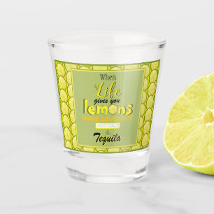 Verre A Shot Quand la vie vous donne citrons drôle typographie 