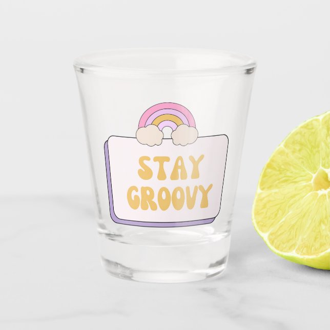 Verre A Shot Restez Groovy (Devant)