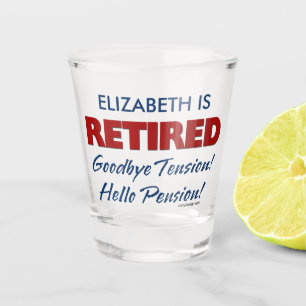 Verre A Shot Retraité : Adieu Tension Bonjour Nom de la pensio