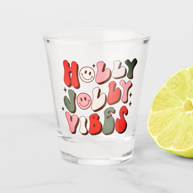 Verre A Shot Retro Noël Holly Jolly Vibes Vacances tendance (Devant)