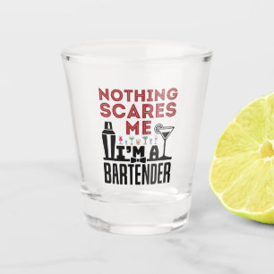 Verre A Shot Rien ne me fait peur Je suis un barman