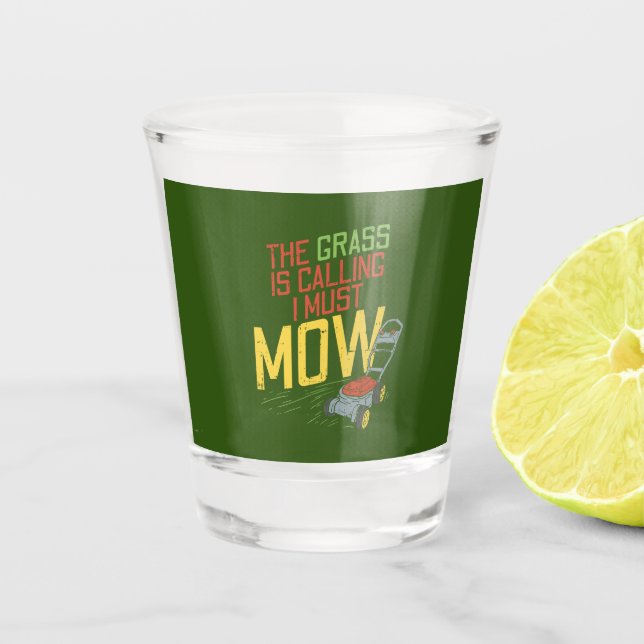 Verre A Shot Sciage de pelouse - L'herbe appelle (Devant)