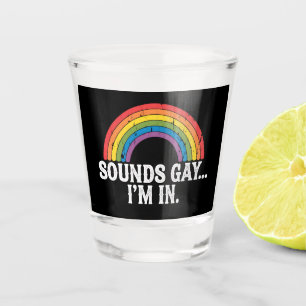 Verre A Shot Semble gay, je suis dans arc-en-ciel LGBTQ Vintage