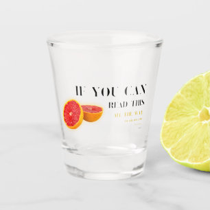 Verre A Shot Si Vous Pouvez Lire Cela   Dire amusant et pamplem