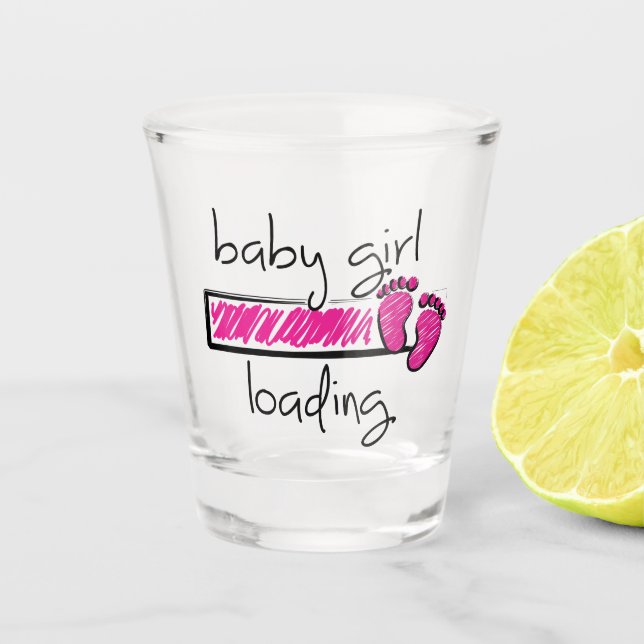 Verre A Shot Slogan baby girl est loading. jeune fille (Devant)