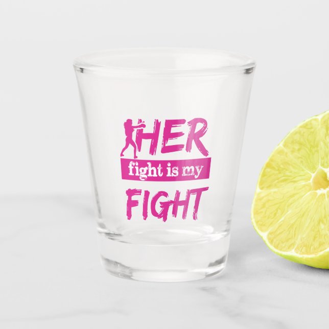 Verre A Shot Son Combat Est Mon Combat (Devant)