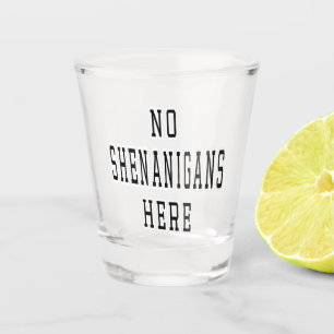 Verre A Shot St Paddy No Shenanigans Here Irish Citation