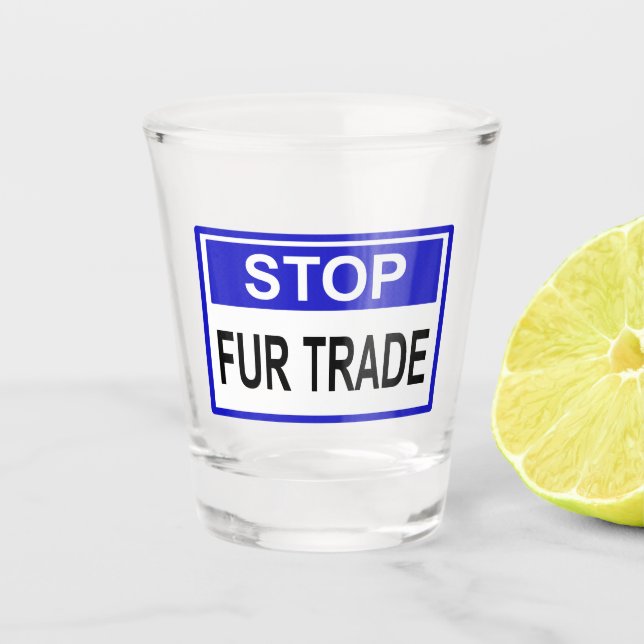 Verre A Shot Stop Fur Trade Panneau bleu (Devant)