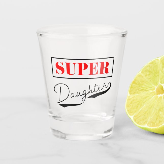 Verre A Shot Super Daughter (Devant)