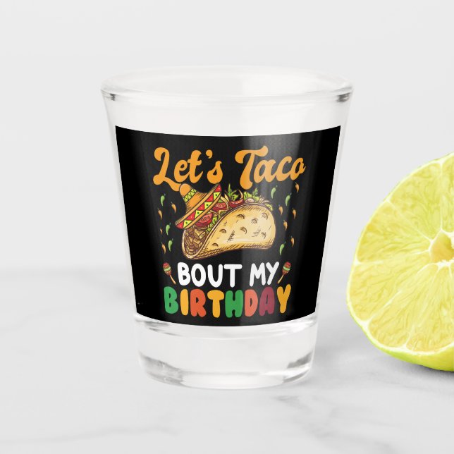 Verre A Shot Taco Bout My Birthday Cinco De Mayo Party (Devant)