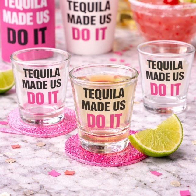 Verre A Shot Tequila Made Us Do It | Équipe de choc pour mariag (Créateur téléchargé)